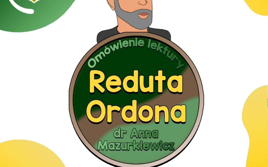 Reduta Ordona – opracowanie lektury